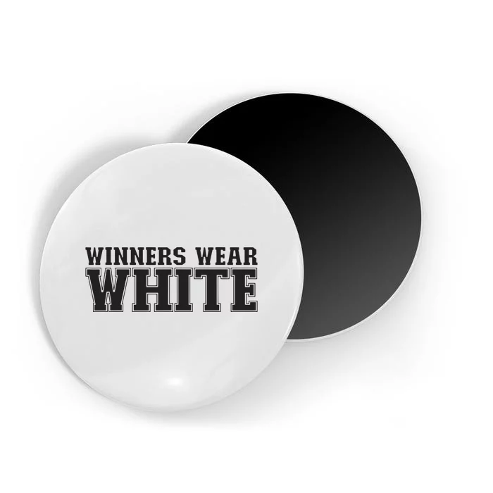 Winners Wear White Spirit Wear Team Game Color War Magnet