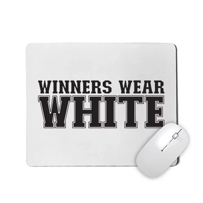 Winners Wear White Spirit Wear Team Game Color War Mousepad