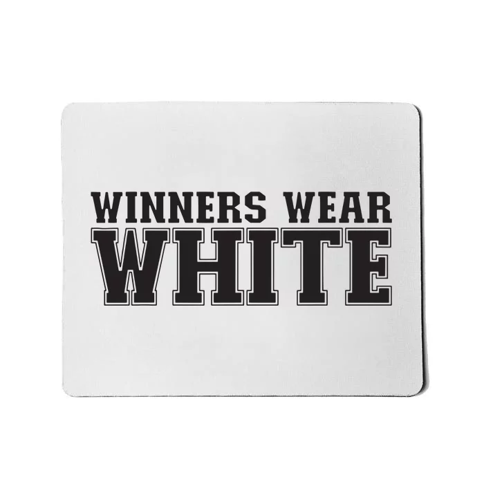 Winners Wear White Spirit Wear Team Game Color War Mousepad