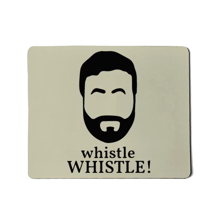 Whistle Whistle Mousepad