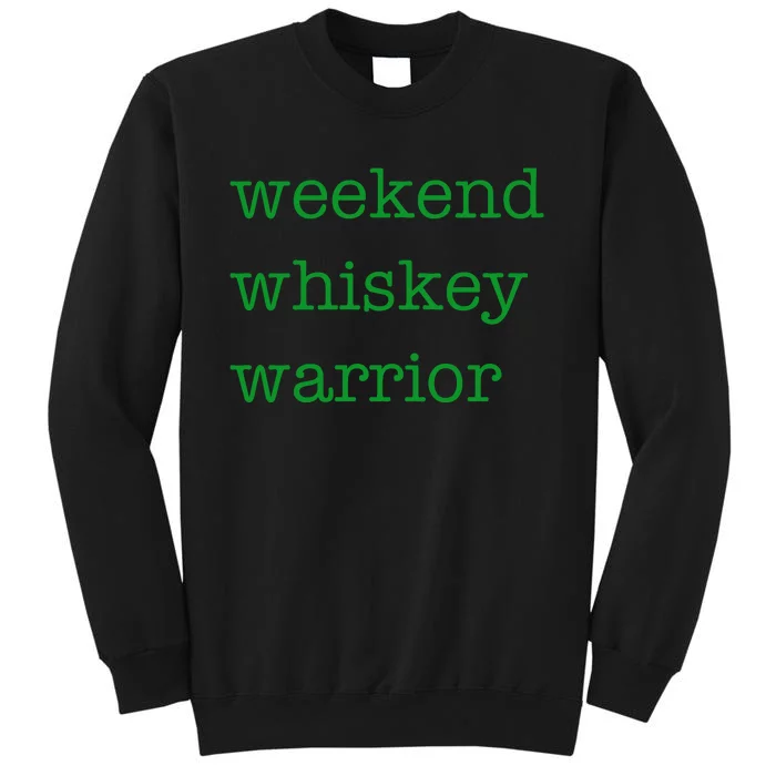 Weekend Whiskey Warrior Sweatshirt