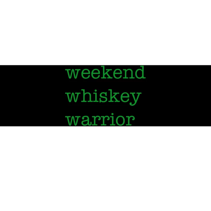 Weekend Whiskey Warrior Bumper Sticker