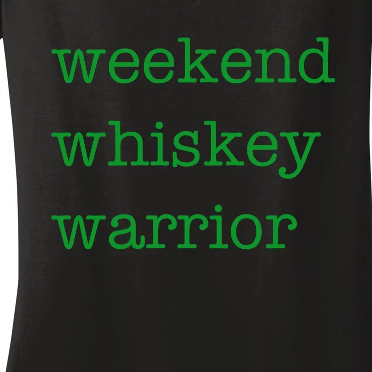 Weekend Whiskey Warrior Women's V-Neck T-Shirt