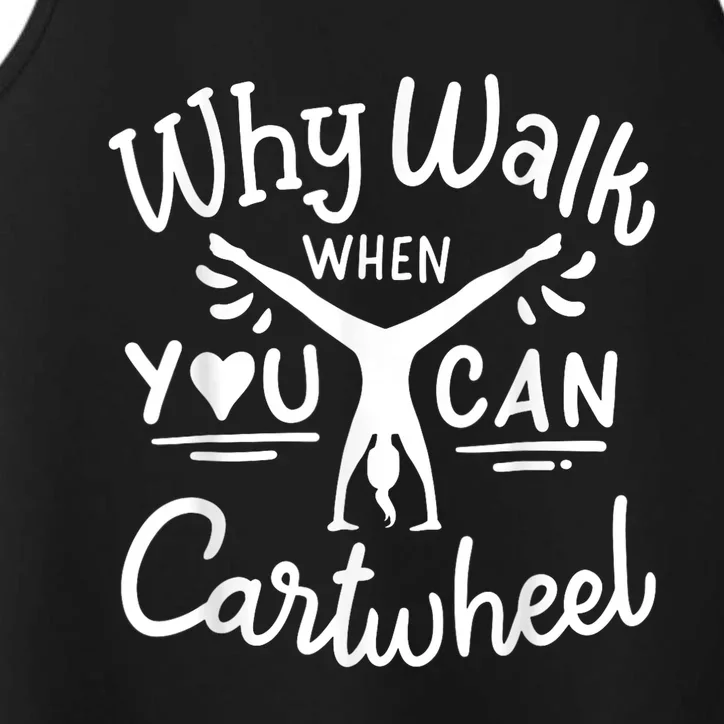 Why Walk When You Can Cartwheel Rainbow Tumbling Funny Girl Performance Tank