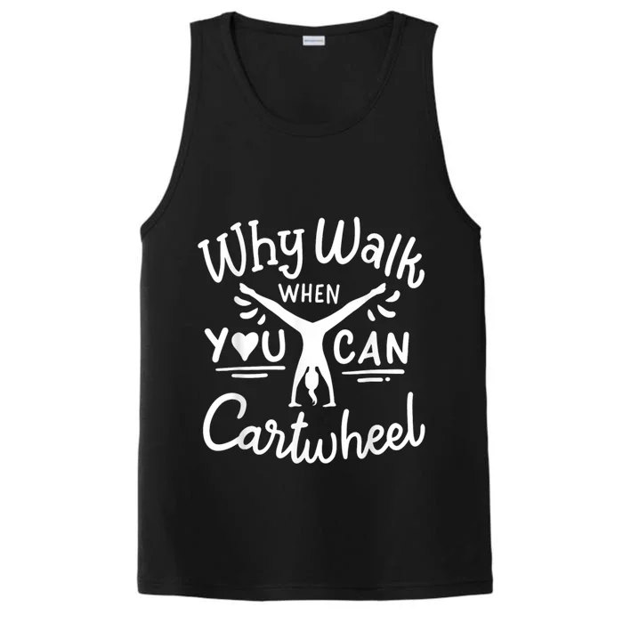 Why Walk When You Can Cartwheel Rainbow Tumbling Funny Girl Performance Tank