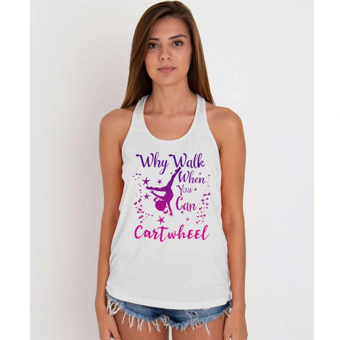 Why Walk When You Can Cartwheel Gymnastics Play Girl Top Women's Knotted Racerback Tank