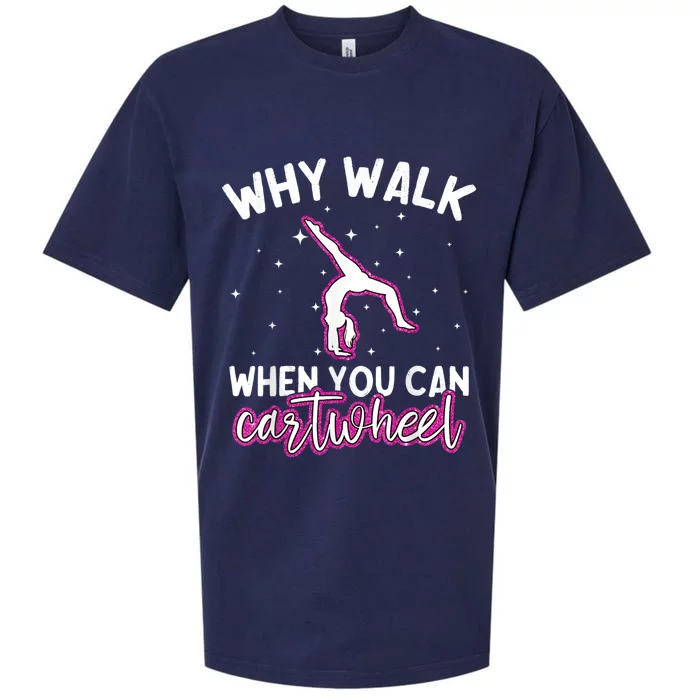 Why Walk When You Can Cartwheel Rainbow Tumbling Funny Girl Sueded Cloud Jersey T-Shirt