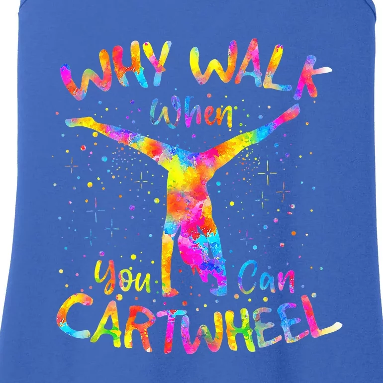 Why Walk When You Can Cartwheel Gymnast Gymnastic Tumbling Ladies Essential Tank