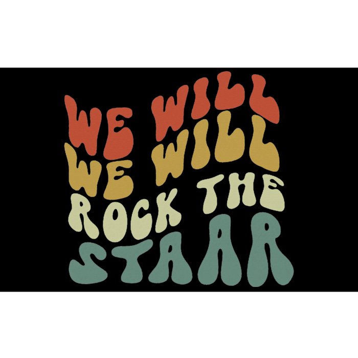 We Will We Will Rock The Staar Testing for Teachers Bumper Sticker