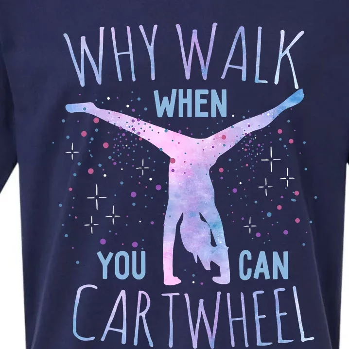 Why Walk When You Can Cartwheel Gymnast Gymnastic Gifts Girl Sueded Cloud Jersey T-Shirt