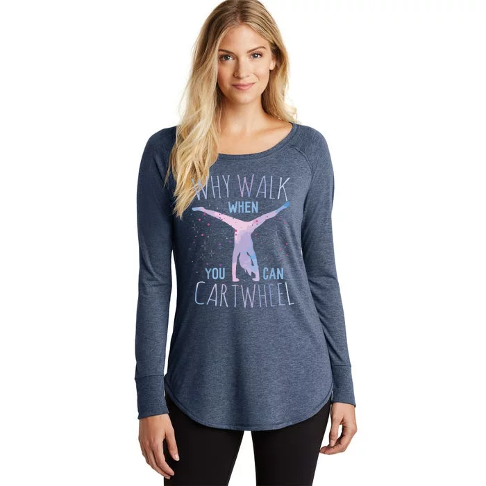 Why Walk When You Can Cartwheel Gymnast Gymnastic Gifts Girl Women's Perfect Tri Tunic Long Sleeve Shirt