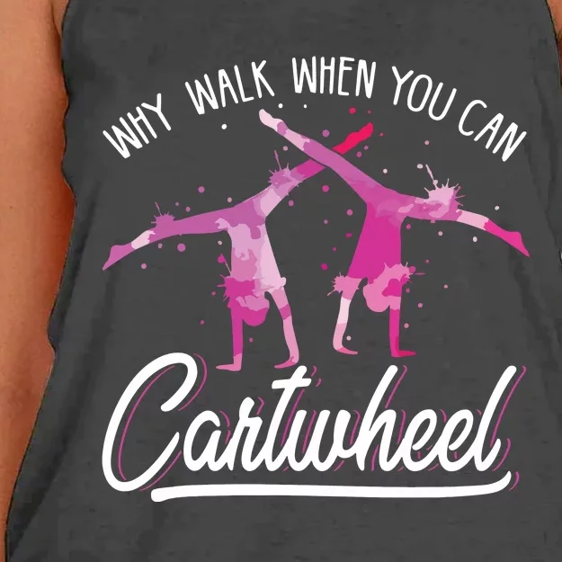 Why Walk When You Can Cartwheel Gymnastic Tumbling Cartwheel Women's Knotted Racerback Tank