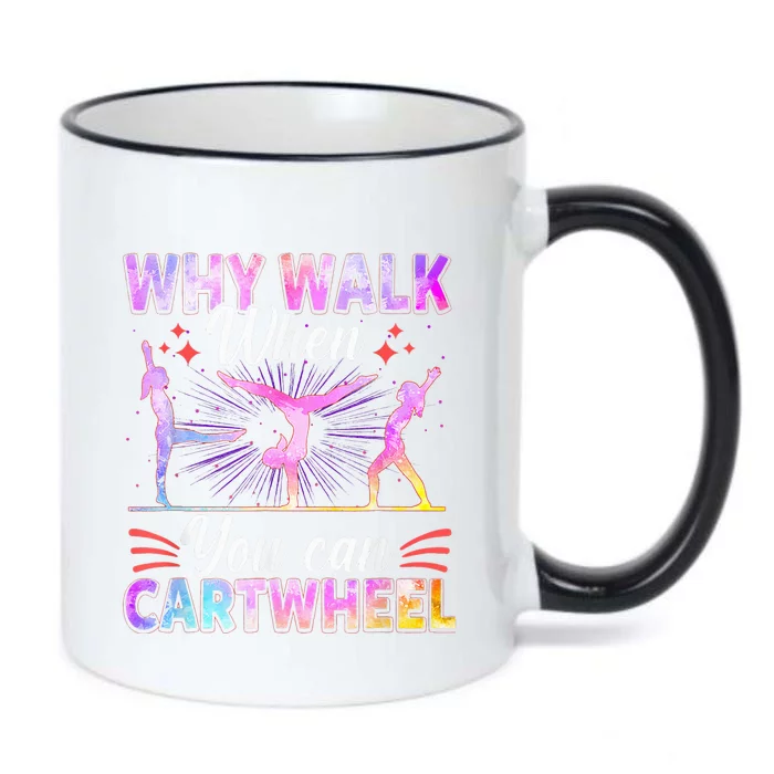 Why Walk When You Can Cartwheel Gymnast Gymnastic Gifts Black Color Changing Mug