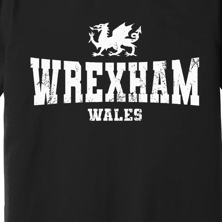 W.R.E.X.H.A.M. Wales Welsh Dragon Flag Cymru Premium T-Shirt