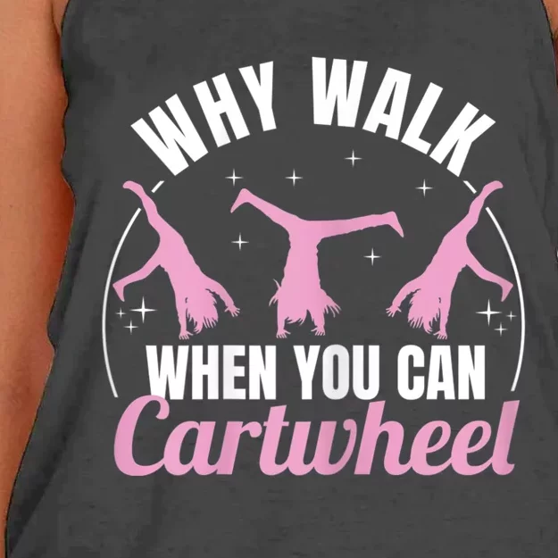 Why Walk When You Can Cartwheel Gymnastics Gymnast Women's Knotted Racerback Tank