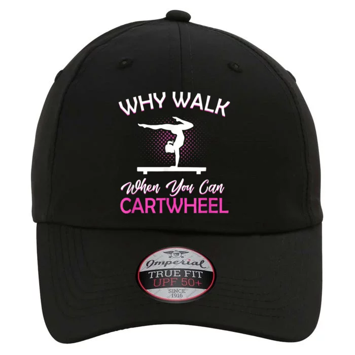 Why Walk When You Can Cartwheel Gymnastics Gymnast The Original Performance Cap