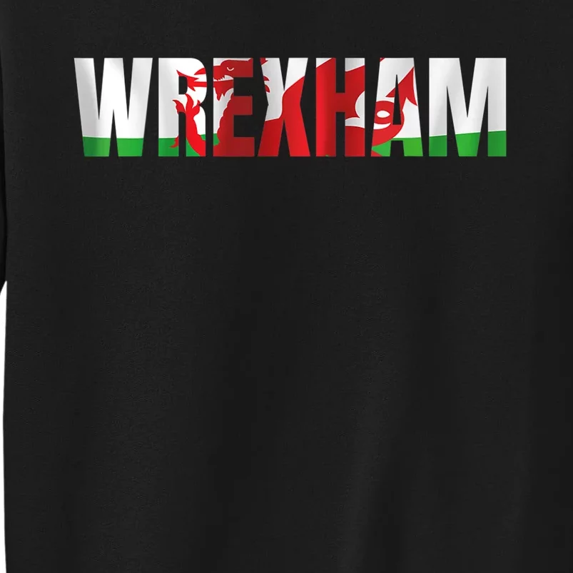 Wrexham Wales Welsh Dragon Flag Tall Sweatshirt