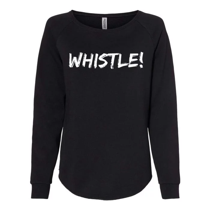 Whistle Whistle! Womens California Wash Sweatshirt