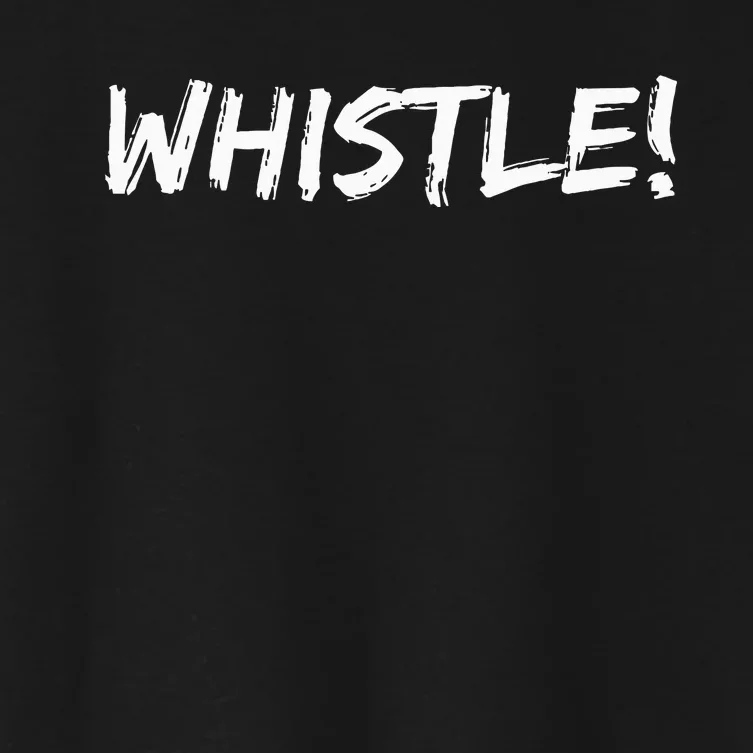 Whistle Whistle! Women's Crop Top Tee