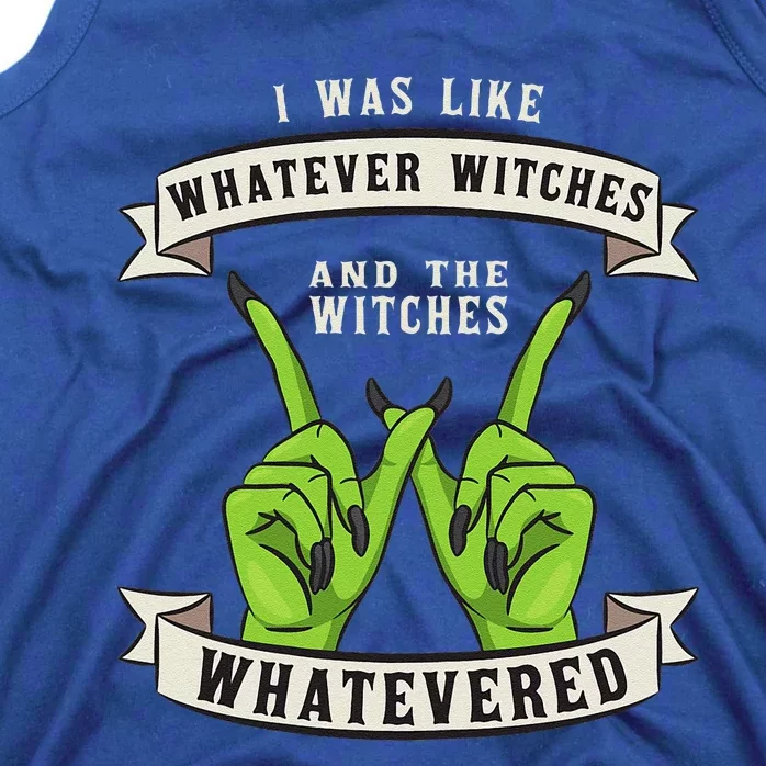 Whatever Witches Witch Wiccan Costume Funny Halloween Gifts Tank Top