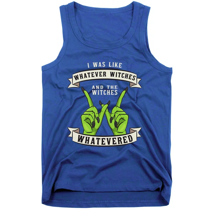 Whatever Witches Witch Wiccan Costume Funny Halloween Gifts Tank Top