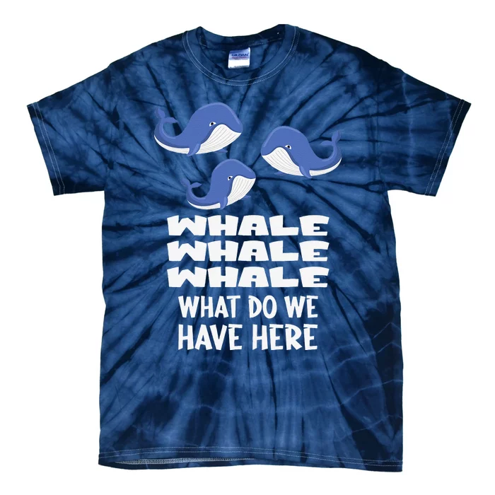 Whale Whale Whale Tie-Dye T-Shirt