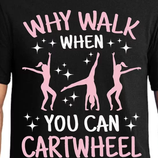 Why Walk When You Can Cartwheel Funny Acrobat Gymnastics Pajama Set