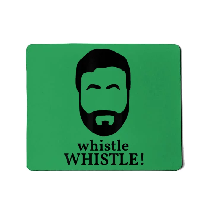 Whistle Whistle Mousepad