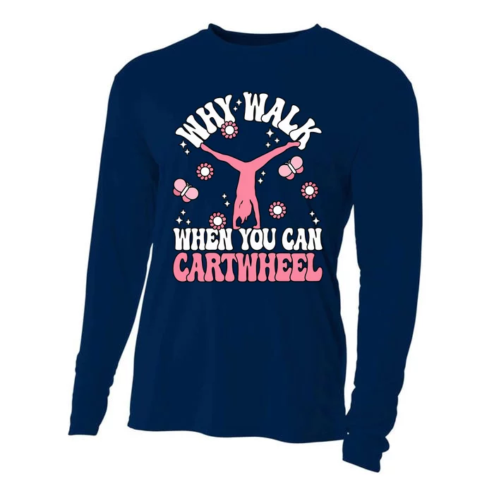 Why Walk When You Can Cartwheel Cute Gymnastics Wo Girl Cooling Performance Long Sleeve Crew