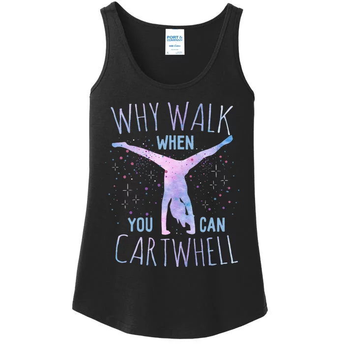 Why Walk When You Can Cartwheel Gymnast Gymnastic Ladies Essential Tank