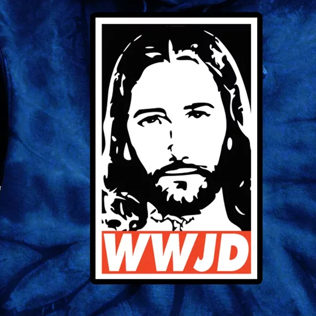 WWJD What Would Jesus Do Poster Design Tie Dye Hoodie