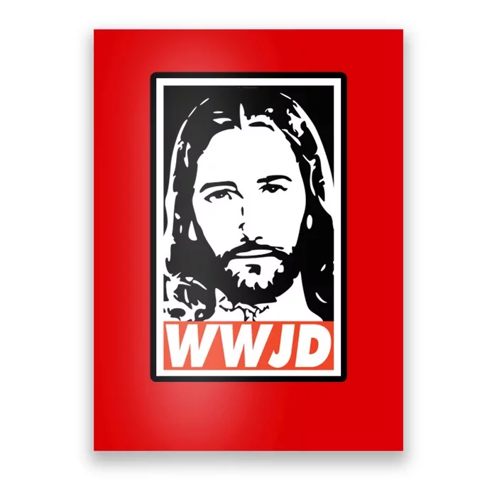 WWJD What Would Jesus Do Poster Design Poster