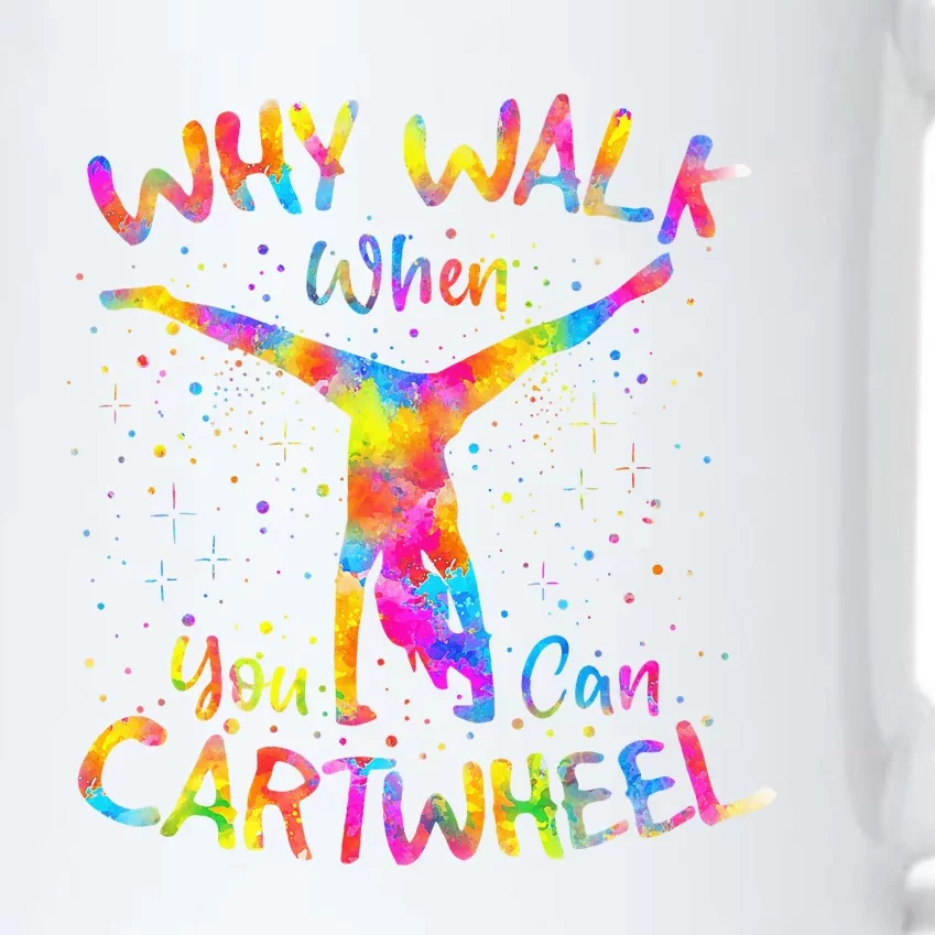 Why Walk When You Can Cartwheel Gymnast Gymnastic Tumbling Black Color Changing Mug