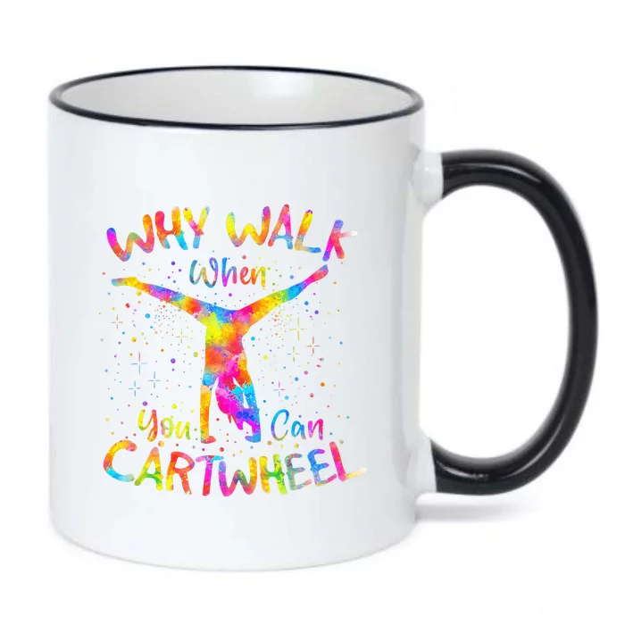 Why Walk When You Can Cartwheel Gymnast Gymnastic Tumbling Black Color Changing Mug