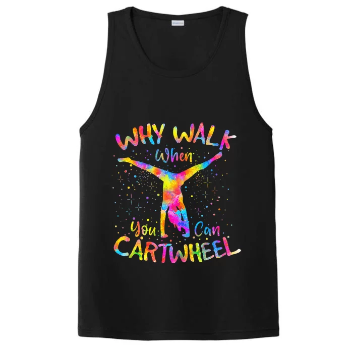 Why Walk When You Can Cartwheel Gymnast Gymnastic Tumbling Performance Tank