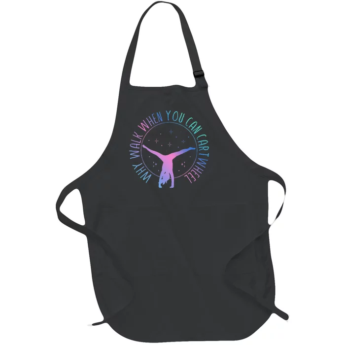 Why Walk When You Can Cartwheel Gymnast Gymnastic Gifts Girl Full-Length Apron With Pocket