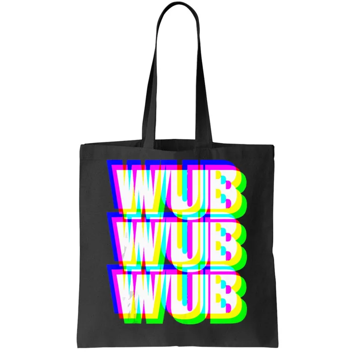 Wub Wub Wub Dubstep Techno Rave EDM Music DJ Festival Raver Tote Bag