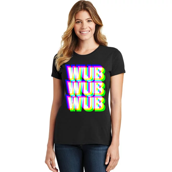 Wub Wub Wub Dubstep Techno Rave EDM Music DJ Festival Raver Women's T-Shirt