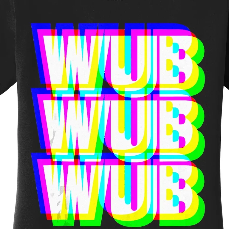 Wub Wub Wub Dubstep Techno Rave EDM Music DJ Festival Raver Women's T-Shirt