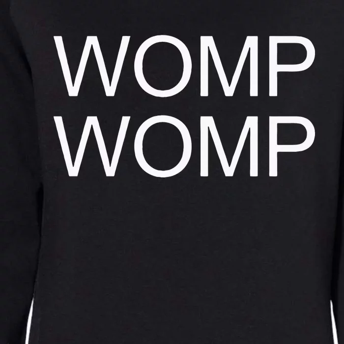 Womp Womp Womens California Wash Sweatshirt