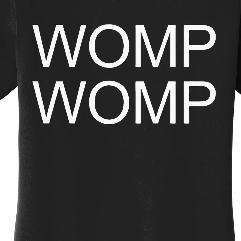 Womp Womp Women's T-Shirt