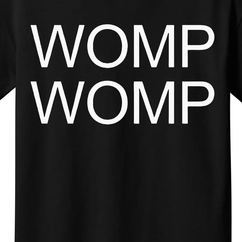 Womp Womp Kids T-Shirt