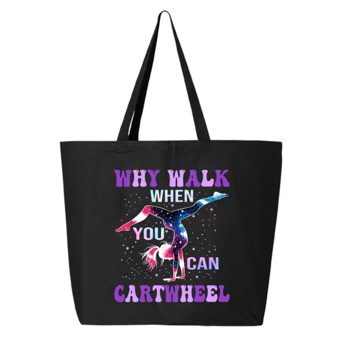 Why Walk When You Can Cartwheel Cute Gymnastics 25L Jumbo Tote