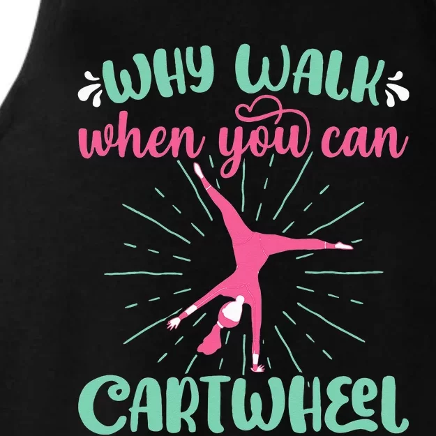 Why Walk When You Can Cartwheel Gymnastics Sport Ladies Tri-Blend Wicking Tank