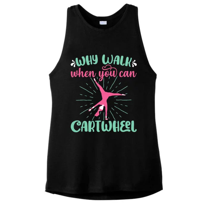 Why Walk When You Can Cartwheel Gymnastics Sport Ladies Tri-Blend Wicking Tank