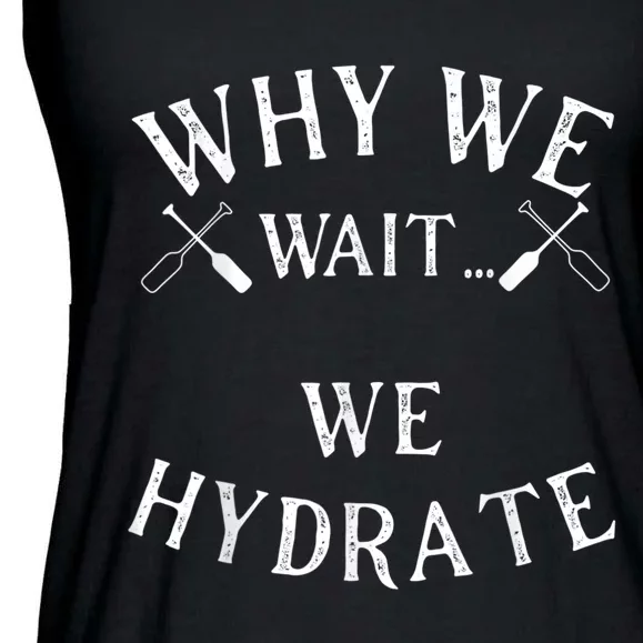 Why We Wait We Hydrate Stale Cracker Dude That's Money Ladies Essential Flowy Tank