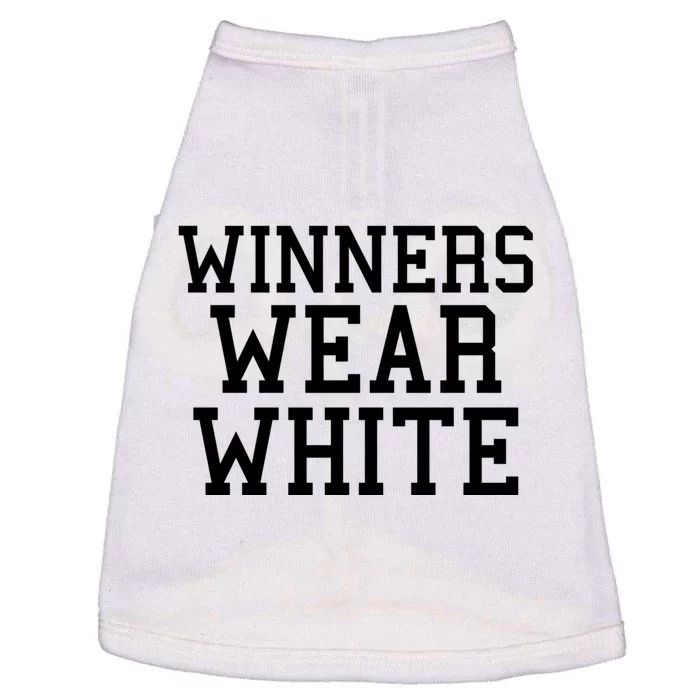 Winners Wear White Color War Camp Team Game Competition Doggie Tank