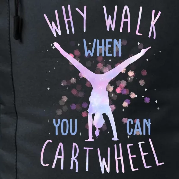 Why Walk When You Can Cartwheel Gymnastic Daily Commute Backpack