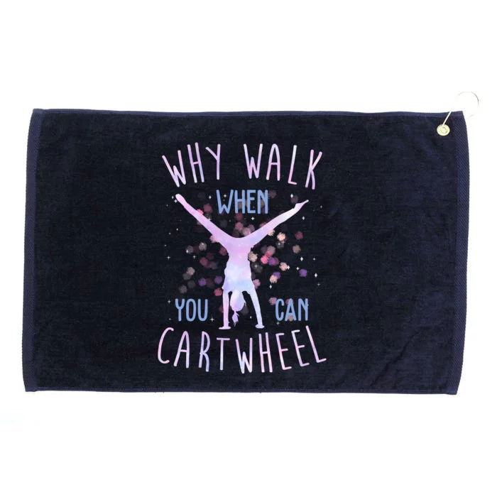 Why Walk When You Can Cartwheel Gymnastic Grommeted Golf Towel