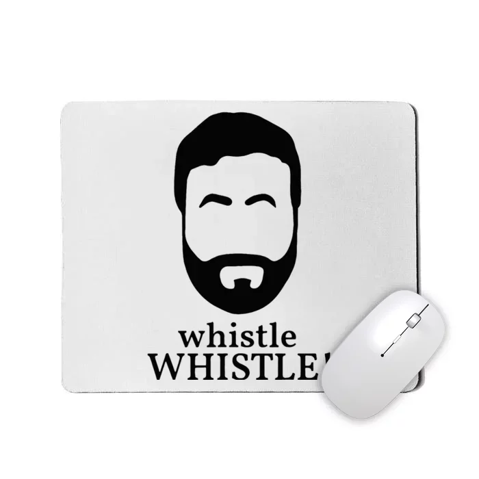 Whistle Whistle Mousepad